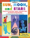 Early Themes: Sun, Moon, and Stars: Ready-to-Go Activities, Games, Literature Links, and Hands-on Reproducibles - Frank Murphy, Mary Beth Spann, Deborah Rovin-Murphy