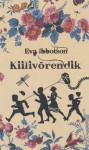 Kiilivõrendik - Eva Ibbotson, Johanna Ross