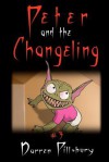 Peter and the Changeling - Darren Pillsbury