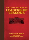 The Little Red Book of Leadership Lessons - Donald J. Palmisano