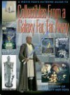 Collectibles from a Galaxy Far, Far Away - Beckett Publications, Matt Brady, Steve Fritz