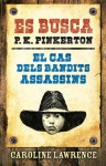 El cas dels bandits assassins - Caroline Lawrence