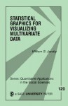 Statistical Graphics for Visualizing Multivariate Data, Volume 120 - William G. Jacoby, Michael Lewis-Beck