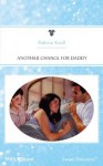 Mills & Boon : Another Chance For Daddy (Marriage Ties) - Patricia Knoll