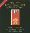 The Little Black Book of Connections: 6.5 Assets for Networking Your Way to Rich Relationships - Jeffrey Gitomer