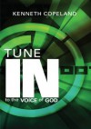 Tune In to the Voice Of God - Kenneth Copeland