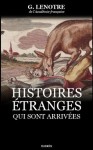 Histoires étranges qui sont arrivées (French Edition) - G. Lenotre, Hærès Publishing
