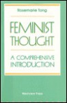 Feminist Thought: A Comprehensive Introduction - Rosemarie Tong