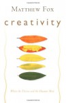 Creativity - Matthew Fox