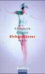 Elchgeflüster - Elizabeth Gilbert