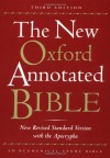 The New Oxford Annotated Bible, New Revised Standard Version with the Apocrypha (Third Edition) - Anonymous, Michael D. Coogan, Marc Zvi Brettler, Carol A. Newsom