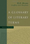 A Glossary of Literary Terms - M.H. Abrams, Geoffrey Galt Harpham