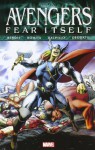 Fear Itself: Avengers - Brian Michael Bendis, John Romita Sr., Mike Deodato Jr., Nick Spencer, Scot Eaton, Chris Bachalo