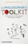 The Philosopher's Toolkit - Julian Baggini, Peter S. Fosl