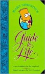 Bart Simpson's Guide to Life: A Wee Handbook for the Perplexed - Matt Groening