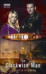 Doctor Who: The Clockwise Man - Justin Richards
