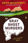 The Gray Ghost Murders: A Sean Stranahan Mystery - Keith McCafferty