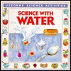 Science with Water - Helen Edom, Simone Abel, Jane Felstead