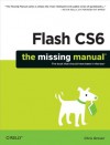 Flash CS6: The Missing Manual (Missing Manuals) - Chris Grover