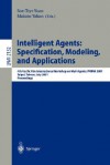 Intelligent Agents: Specification, Modeling, And Application: 4th Pacific Rim International Workshop On Multi Agents, Prima 2001, Taipei, Taiwan, July ... / Lecture Notes In Artificial Intelligence) - Soe-Tsyr Yuan