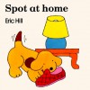 Spot at Home (Board Book) - Eric Hill