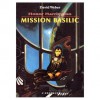 Mission Basilic - David Weber, Arnaud Mousnier-Lompré