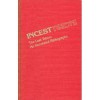 Incest: The Last Taboo: An Annotated Bibliography - Rick Rubin, Greg Byerly