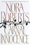 Carnal Innocence - Nora Roberts