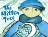 The Mitten Tree - Candace Christiansen, Elaine Greenstein