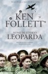 Nome de Código Leoparda - Ken Follett