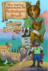 The Daring Adventures of Penhaligon Brush - S. Jones Rogan, Christian Slade