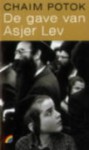 De gave van Asjer Lev - Chaim Potok