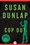 Cop Out (The Jill Smith Mysteries, 10) - Susan Dunlap