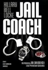 Jail Coach - Hillary Bell Locke, T.B.A.