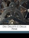 Dei Delitti e Delle Pene - Cesare Beccaria