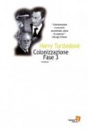 Colonizzazione Fase 3 - Harry Turtledove, Paola Bruna Cartoceti