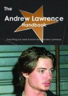 The Andrew Lawrence (Actor) Handbook - Everything You Need to Know about Andrew Lawrence (Actor) - Emily Smith