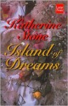 Island of Dreams - Katherine Stone