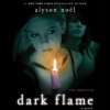 Dark Flame - Alyson Noel, Katie Schorr