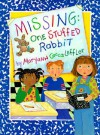 Missing: One Stuffed Rabbit - Maryann Cocca-Leffler