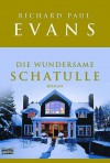 Die wundersame Schatulle - Richard Paul Evans, Anke C. Burger