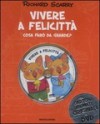 Vivere a Felicittà. Cosa farò da grande? - Richard Scarry