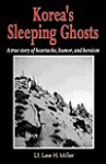 Korea's Sleeping Ghosts - Lee Miller