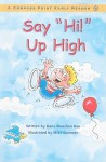 Say "Hi!" Up High - Dana Meachen Rau