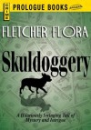 Skulldoggery (Prologue Books) - Fletcher Flora