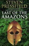 Last Of The Amazons - Steven Pressfield