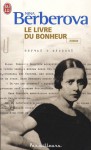 Le Livre du bonheur - Nina Berberova, Cécile Térouanne