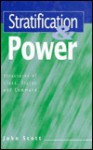 Stratification and Power - John P. Scott