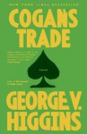 Cogan's Trade - George V. Higgins