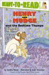 Henry and Mudge and the Bedtime Thumps - Cynthia Rylant, Suçie Stevenson